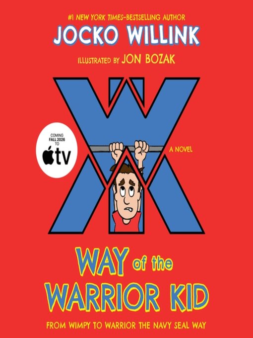 Title details for Way of the Warrior Kid by Jocko Willink - Available